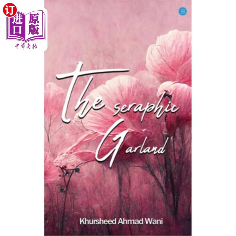 海外直订The Seraphic Garland 六天使花环