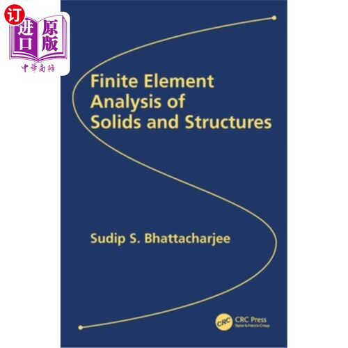 海外直订Finite Element Analysis of Solids and Structures 实体和结构的有限元分析