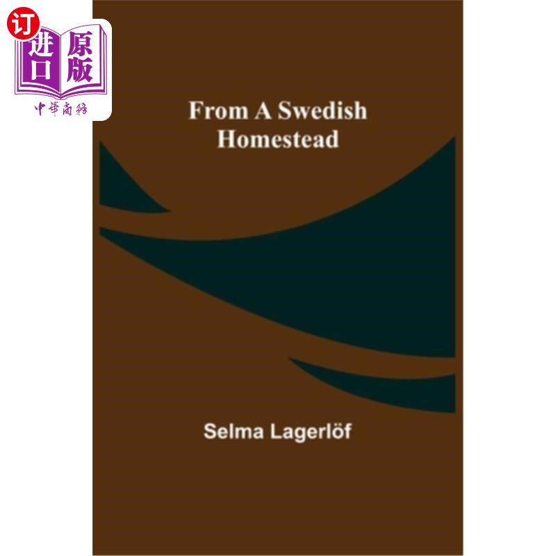 海外直订From a Swedish Homestead 来自瑞典的宅基地