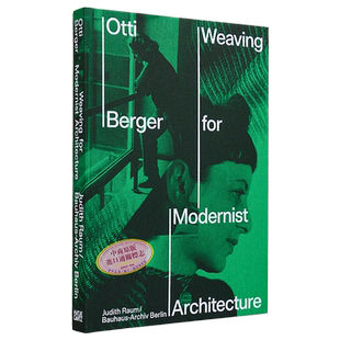 Otti Berger: Weaving For Modernist Architecture 进口艺术 克罗地亚纺织设计师奥蒂·伯杰【中商原版】