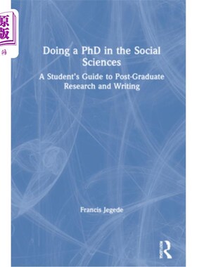 海外直订Doing a PhD in the Social Sciences: A Student's Guide to Post-Graduate Research  攻读社会科学博士学位:研究