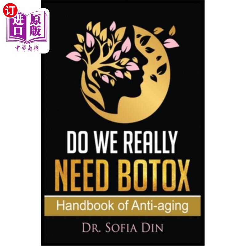 海外直订医药图书Do We Really Need Botox?: A Handbook of Anti-Aging Services 我们真的需要肉毒杆菌吗？：抗衰老服务手