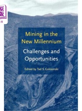 海外直订Mining in the New Millennium - Challenges and Opportunities 新千年的采矿业——挑战与机遇