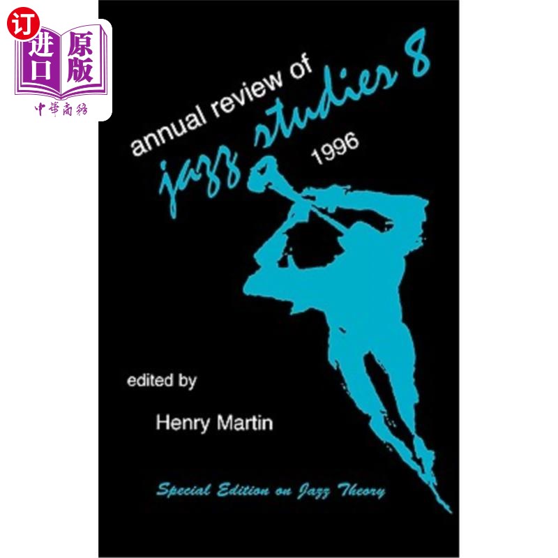 海外直订Annual Review of Jazz Studies 8: 1996: Special Edition on Jazz Theory 爵士研究年刊第8期:1996:爵士理论特别版