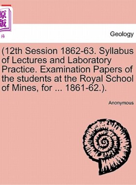 海外直订12th Session 1862-63. Syllabus of Lectures and Laboratory Practice. Examination  12日会议1862