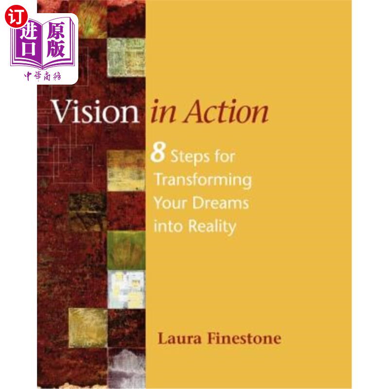 海外直订vision in action: 8 steps for transforming your dreams