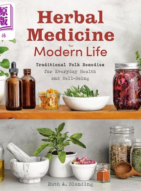 预售 现代生活的草药医学 日常健康的传统民间疗法 英文原版 Herbal Medicine for Modern Life Ruth Blanding【中商原版】