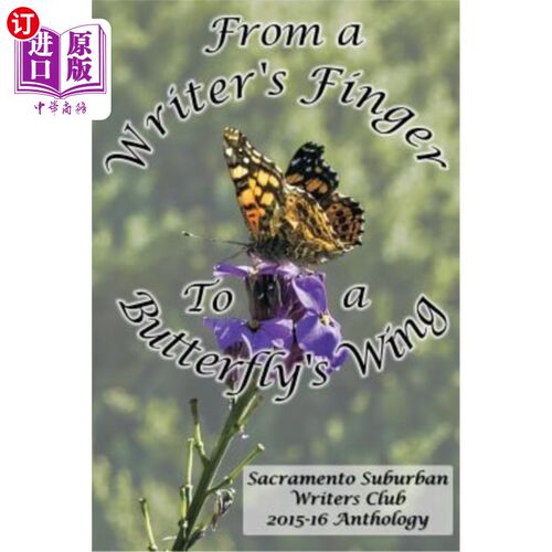 海外直订From a Writer's Finger to a Butterfly's Wings: SSWC Anthology 2015-16 从作家的手指到蝴蝶的翅膀:SSWC选集2015