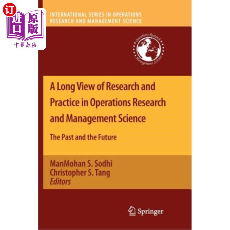 海外直订A Long View of Research and Practice in Operations Research and Management Scien 运筹学与管理学的研究与实践