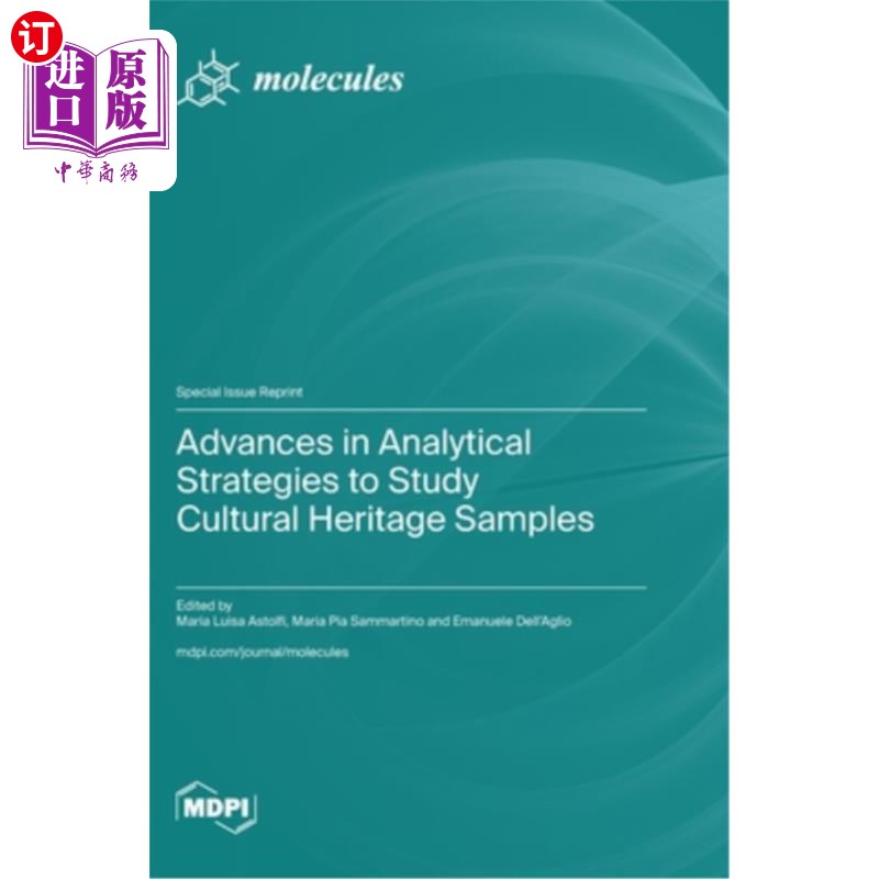 海外直订Advances in Analytical Strategies to Study Cultural Heritage Samples 文化遗产样本分析策略研究进展