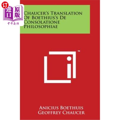 海外直订Chaucer's Translation of Boethius's de Consolatione Philosophiae 乔叟对波依修斯哲学的解惑