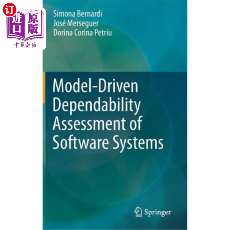 海外直订Model-Driven Dependability Assessment of Software Systems 模型驱动的软件系统可靠性评估
