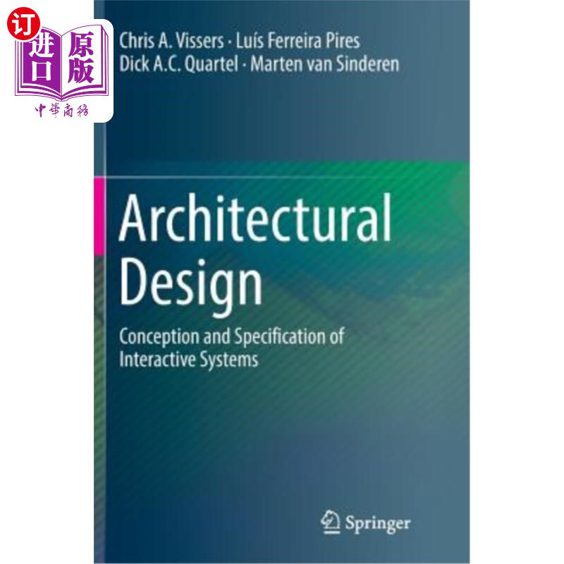 海外直订Architectural Design: Conception and Specification of Interactive Systems 建筑设计:交互系统的概念与规范