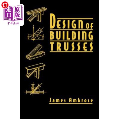 海外直订Design of Building Trusses 建筑桁架设计