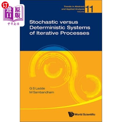 海外直订Stochastic Versus Deterministic Systems Iterative Processes 随机与确定性系统迭代过程