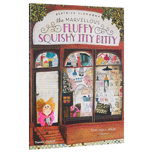 【中商原版】Beatrice Alemagna神奇的胖胖蓬蓬小小 英文原版 The Marvellous Fluffy Squishy Itty Bitty 3-8岁 精品绘本
