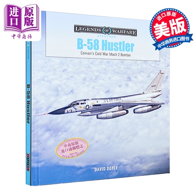 预售 B 58盗贼 康威尔的冷战2马赫轰炸机 英文原版 B 58 Hustler Convairs Cold War Mach 2 Bomber David Doyle【中商原版】