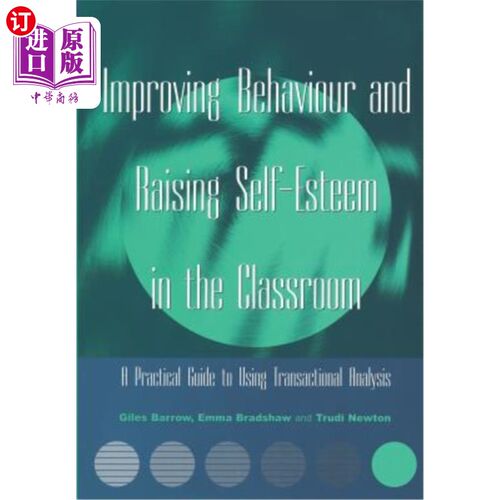 海外直订Improving Behaviour and Raising Self-Esteem in the Classroom 在课堂上改进行为和提高自尊