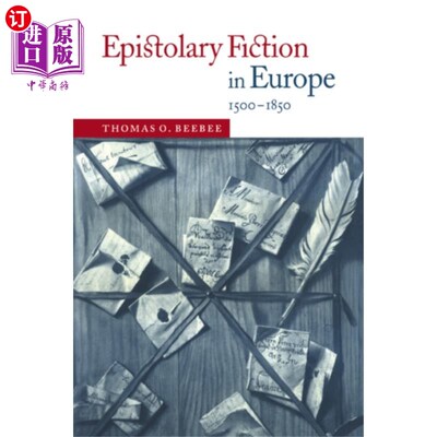 海外直订Epistolary Fiction in Europe, 1500-1850 欧洲的书信体小说，1500-1850