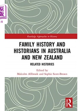 海外直订Family History and Historians in Australia and N... 澳大利亚和新西兰的家族史和历史学家