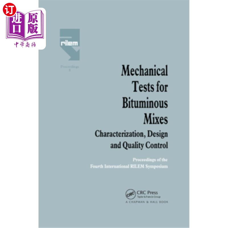 海外直订Mechanical Tests for Bituminous Mixes - Characterization, Design and Quality Con 沥青混合料的机械试验.特性
