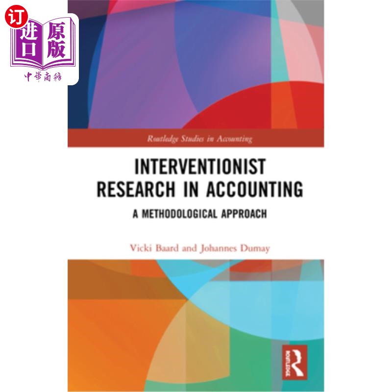 海外直订Interventionist Research in Accounting: A Methodological Approach 会计干预主义研究:一种方法论方法
