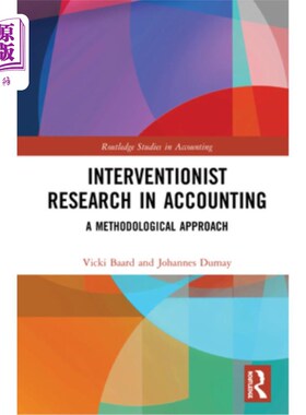 海外直订Interventionist Research in Accounting: A Methodological Approach 会计干预主义研究:一种方法论方法