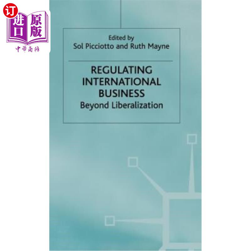 海外直订Regulating International Business: Beyond Liberalization 规范国际商业:超越自由化