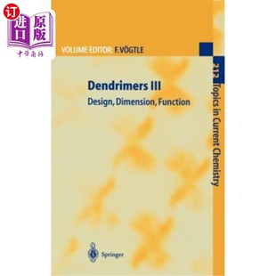 III Dimension 尺寸 海外直订医药图书Dendrimers Design 树状大分子III：设计 功能 Function