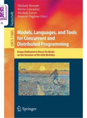 海外直订Models, Languages, and Tools for Concurrent and Distributed Programming: Essays  并发和分布式编程的模型、语