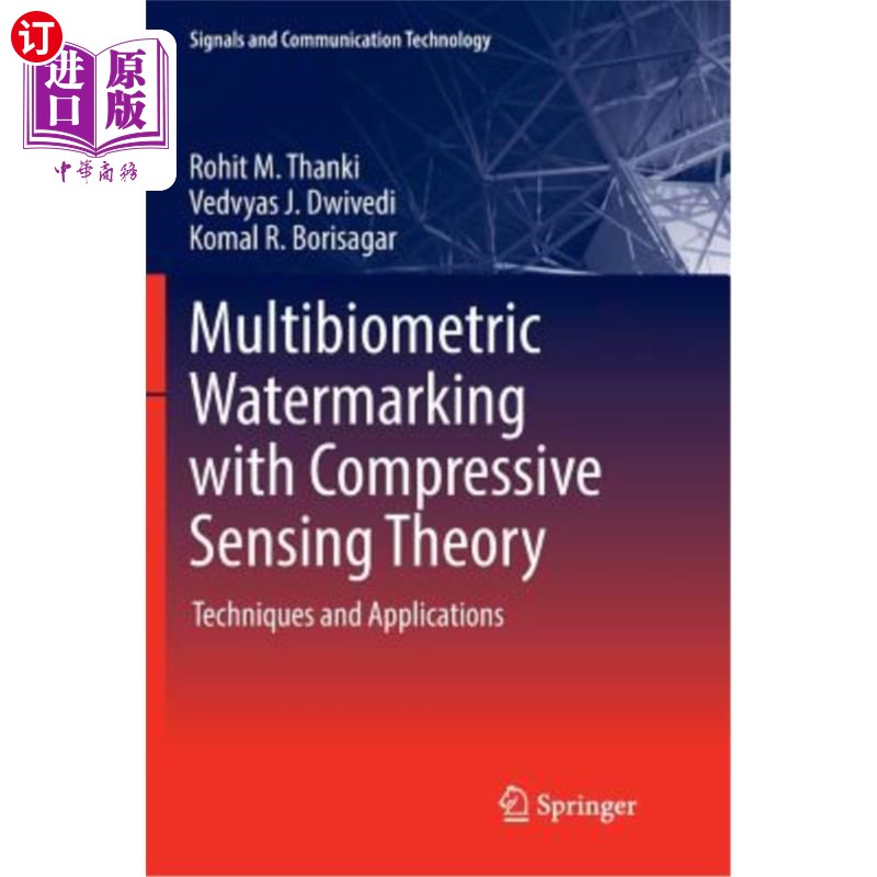海外直订Multibiometric Watermarking with Compressive Sensing Theory: Techniques and Appl 基于压缩感知理论的多生物特