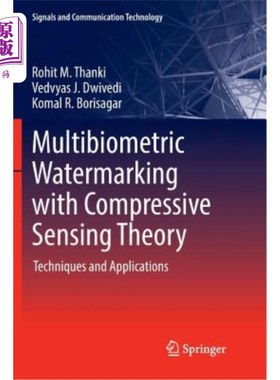 海外直订Multibiometric Watermarking with Compressive Sensing Theory: Techniques and Appl 基于压缩感知理论的多生物特