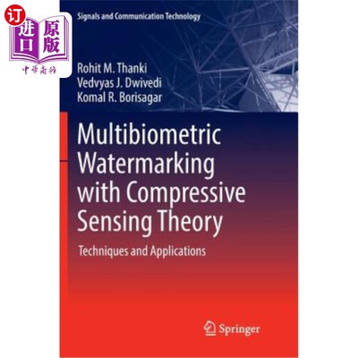 海外直订Multibiometric Watermarking with Compressive Sensing Theory: Techniques and Appl 基于压缩感知理论的多生物特