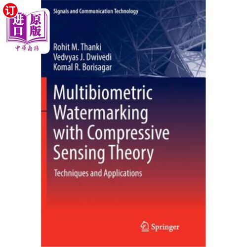 海外直订Multibiometric Watermarking with Compressive Sensing Theory: Techniques and Appl 基于压缩感知理论的多生物特