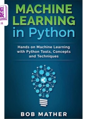 海外直订Machine Learning in Python: Hands on Machine Learning with Python Tools, Concept Python中的机器