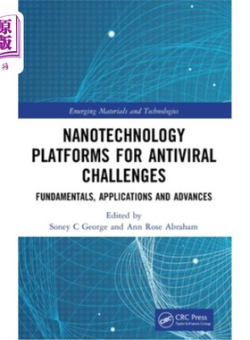 海外直订医药图书Nanotechnology Platforms for Antiviral Challenges: Fundamentals, Applications an 抗病毒挑战的纳米技