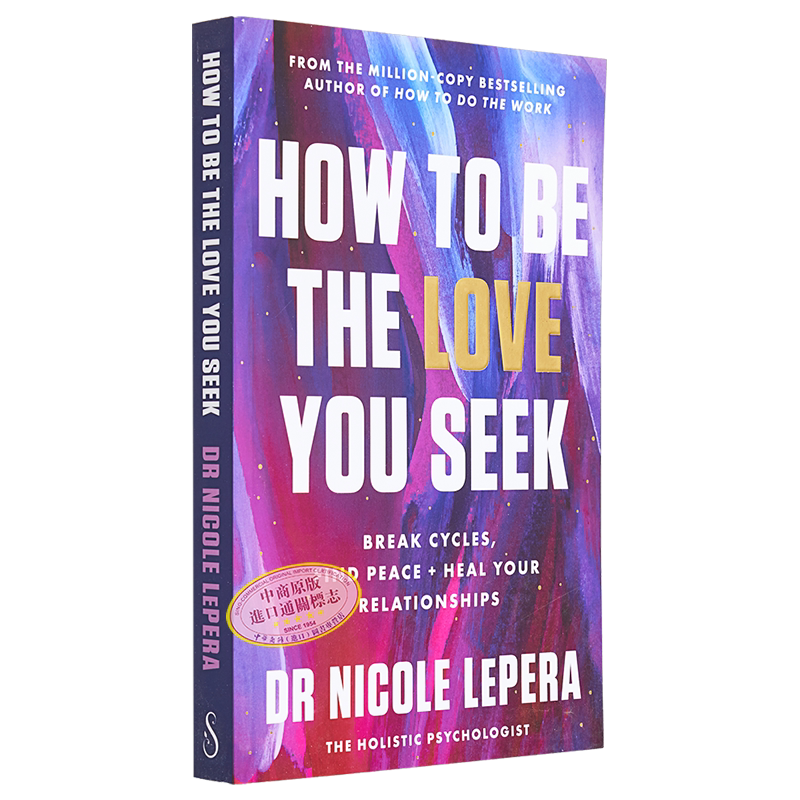 现货 如何成为你所寻找的爱 英文原版 How to Be the Love You Seek Nicole LePera 爱情与婚姻 家庭与情感【中商原版】