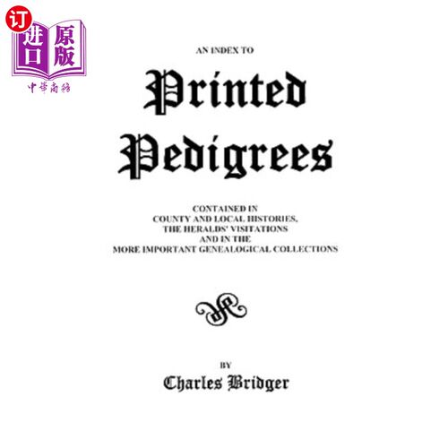 海外直订An Index to Printed Pedigrees 印刷谱系索引