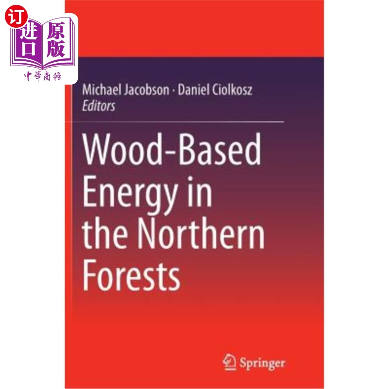 海外直订Wood-Based Energy in the Northern Forests 北方森林中的木质能源