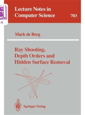 海外直订Ray Shooting, Depth Orders and Hidden Surface Removal 射线射击，深度命令和隐藏表面去除