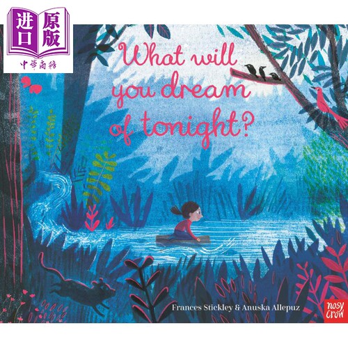 Anuska Allepuz:What Will You Dream of Tonight? 你今晚会梦到什么呢? 英文原版 进口图书 亲子故事绘本 4-6岁【中商原版】