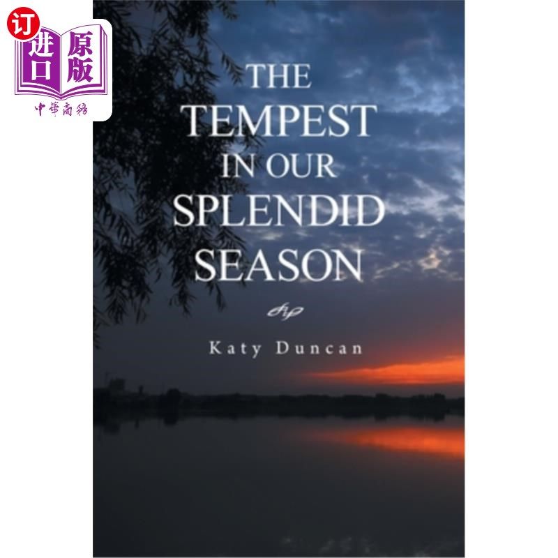 海外直订The Tempest in Our Splendid Season: Revised Edition 锦绣季节里的暴风雨:修订版