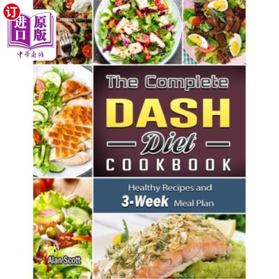 海外直订医药图书The Complete Dash Diet Cookbook: Healthy Recipes and 3-Week Meal Plan 完整的Dash节食食谱：健康食谱