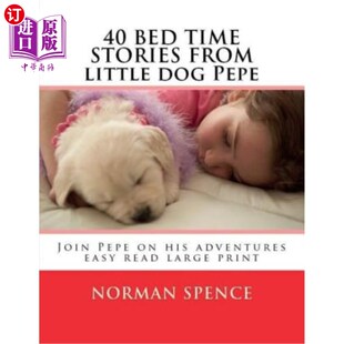 from Pepe BED STORES 来自小狗佩佩 海外直订40 adventures little TIME Join dog 40家睡前商店：加入佩佩 his