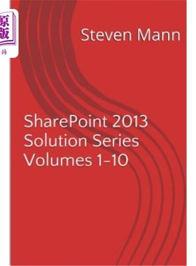 海外直订SharePoint 2013 Solution Series Volumes 1-10 SharePoint 2013解决方案系列第1-10卷