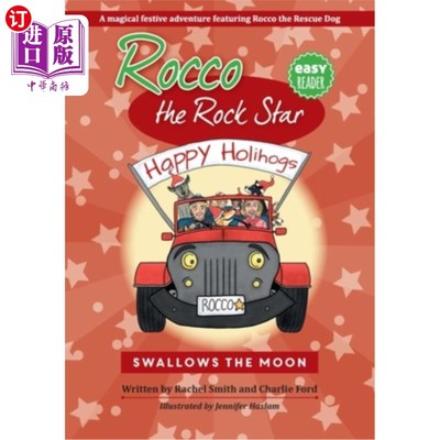 海外直订Rocco the Rock Star Swallows the Moon: Rocco the Rock Star 摇滚明星洛克吞下月亮:摇滚明星洛克