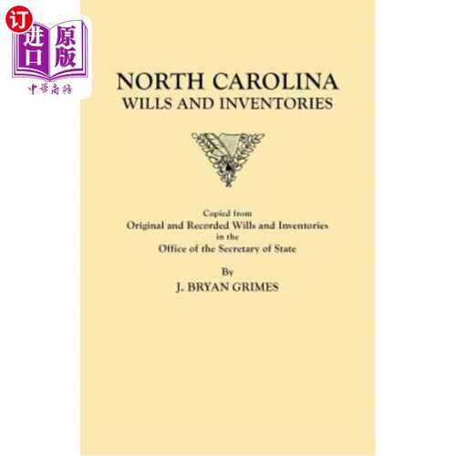 海外直订North Carolina Wills and Inventories copied from original and recorded wills and 北卡州遗嘱和清单复制的原始