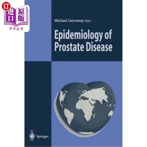 海外直订医药图书Epidemiology of Prostate Disease 前列腺疾病流行病学
