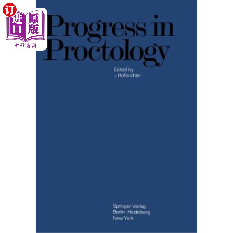 海外直订医药图书Progress in Proctology: Proceedings of the 3rd International Congress of Hedrolo 直肠学的进展:第三