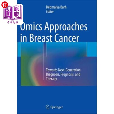 海外直订医药图书Omics Approaches in Breast Cancer: Towards Next-Generation Diagnosis, Prognosis  乳腺癌的组学方法: